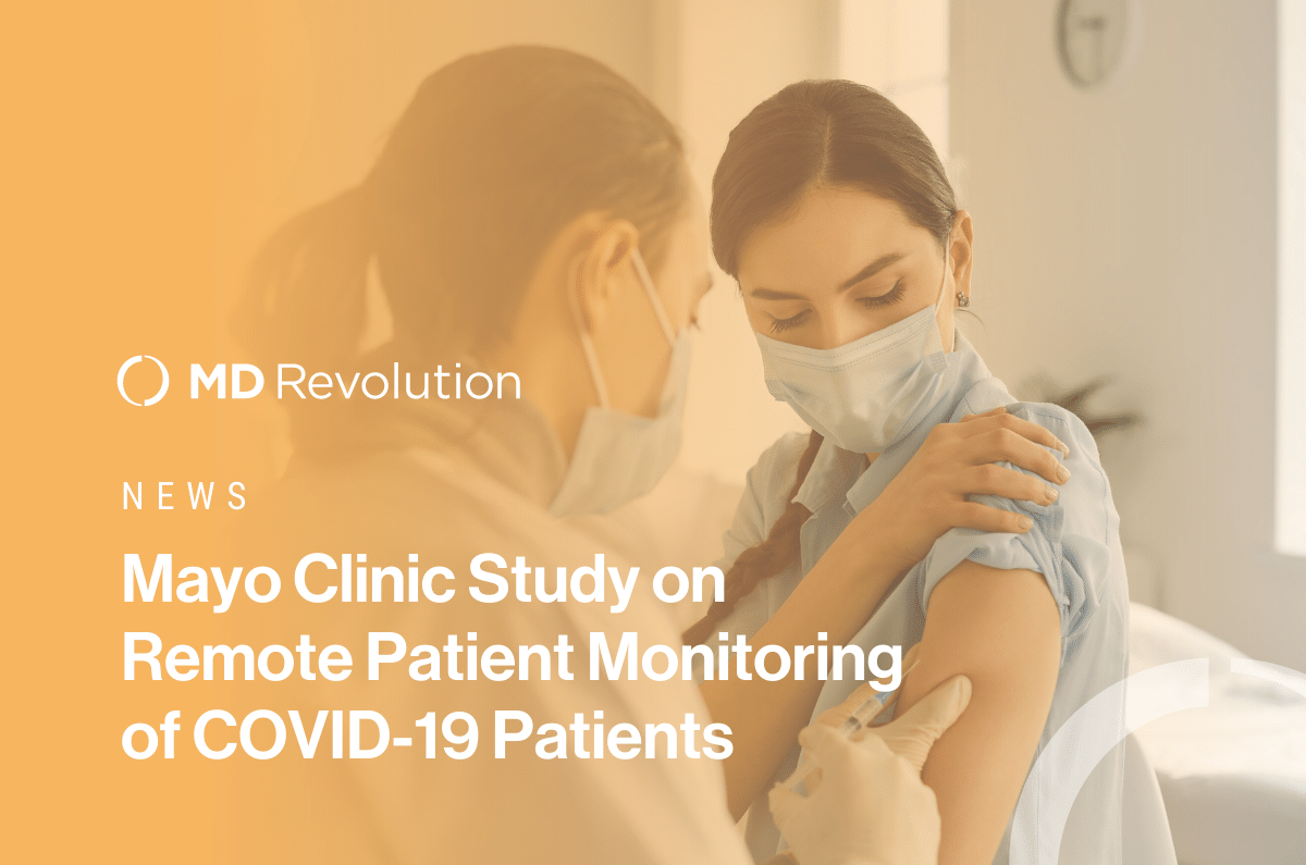 Read more about the article Mayo Clinic Study on Remote Patient Monitoring of COVID-19 Patients
