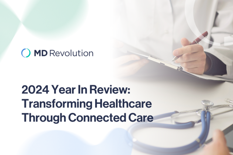 2024 Year In Review: Transforming Healthcare Through Connected Care